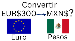 300 Euros a Pesos Mexicanos.¿Cuánto son 300 Euros en Pesos?