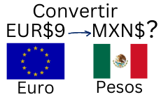 9 Euros a Pesos Mexicanos.¿Cuánto son 9 Euros en Pesos?