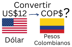 12 Dólares a Pesos Colombianos.¿Cuánto son 12 Dólares en Pesos Colombianos?