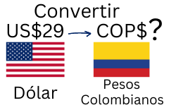 29 Dólares a Pesos Colombianos.¿Cuánto son 29 Dólares en Pesos Colombianos?