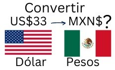 33 dólares a pesos mexicanos.¿Cuánto son 33 dólares en pesos?