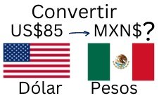 85 dólares a pesos mexicanos.¿Cuánto son 85 dólares en pesos?