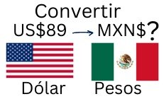 89 dólares a pesos mexicanos.¿Cuánto son 89 dólares en pesos?