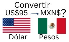 95 dólares a pesos mexicanos.¿Cuánto son 95 dólares en pesos?